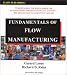 Fundamentals of Flow Manufacturing