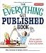 Book The Everything Get Published Book: All You Need to Know to Become a Successful Author (Everything: Language and Literature)