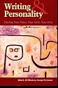 Writing & Personality: Finding Your Voice, Your Style, Your Way