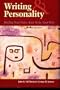 Writing & Personality: Finding Your Voice, Your Style, Your Way