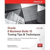 oracle e business suite 12 tuning tips  techniques manage  optimize for world class effectiveness efficiency