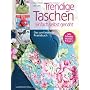 Trendige Taschen: Einfach selbst gen�ht von Lisa Lam