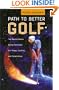 Peter Croker's Path To Better Golf: The Revolutionary Swing Technique for Power, Control, and Consistency