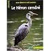 Le H�ron cendr�