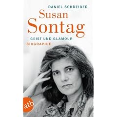 Susan Sontag. Geist und Glamour: Biographie