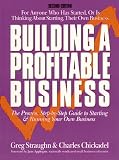 Building A Profitable Business 2nd EditionThe Proven StepbyStep Guide To Starting  Running Your Own Business