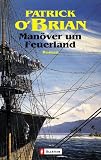 Man�ver um Feuerland - Patrick O'Brian