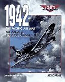 1942 The Pacific Air War: The Official Strategy Guide (Secrets of the Games,)