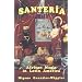 Santeria : African Magic in Latin America