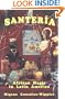 Santeria: African Magic in Latin America