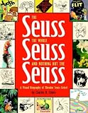 The Seuss, the Whole Seuss and Nothing but the Seuss
