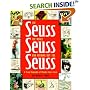 The Seuss, the Whole Seuss and Nothing But the Seuss: A Visual Biography of Theodor Seuss Geisel