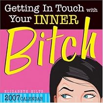 2007 Getting in Touch with Your Inner Bitch box calendar