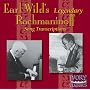 Earl Wild's Legendary Rachmaninoff Song Transcriptions