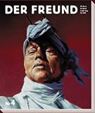 Der Freund Nr - 4 - Eckhart Nickel, Christian Kracht, Judith Grubinger