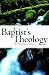 A Baptist's Theology
