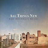 Red Mountain Music All Things New