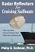 Radar Reflectors for Cruising Sailboats: Why They Work, How to Evaluate Them, and What the Limitations Are