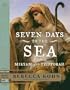 Seven Days to the Sea: An Epic Novel Of The Exodus