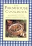The Farmhouse Cookbook: Traditional Recipes from a Country Kitchen