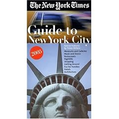 The New York Times Guide to New York City 2005 (New York Times Guide to New York City)