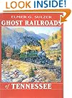 Ghost Railroads of Tennessee