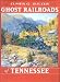Search : Ghost Railroads of Tennessee