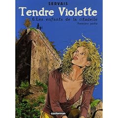Tendre Violette, Tome 6 : Les enfants de la Citadelle : Premi�re partie