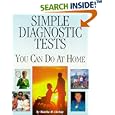 Simple Diagnostic Tests You Can Do At Home by Martha M. Christy