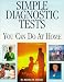 Simple Diagnostic Tests You Can Do At Home