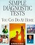 Simple Diagnostic Tests You Can Do At Home