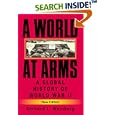 A World at Arms: A Global History of World War II, New Edition by  Gerhard L. Weinberg