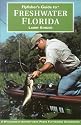 Flyfisher's Guide to Freshwater Florida (Wilderness Adventures Flyfishing Guidebook)