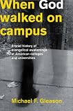 When God walked on campus