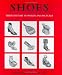 Shoes: Their History in Words and Pictures