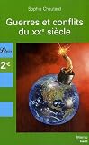Guerres et conflits du XXe siècle par Sophie Chautard Guerres et conflits du XXe siècle par Chautard