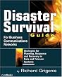 Disaster Survival Guide for Business Communications Networks