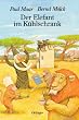 Der Elefant im K�hlschrank