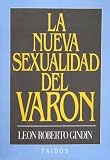 La Nueva Sexualidad del Varon (Spanish Edition)
