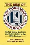 The Rise Of The Corporate Commonwealth