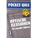 POCKET-QUIZ: Optische Illusionen: 50 visuelle R�tsel. F�r Erwachsene