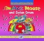 JimJAZZ Mouse and Dylan Drum (Percussion and Keyboard)