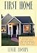 Search Our Specialty Mall : First Home: A Decorating Guide and Sourcebook for the First Time Around