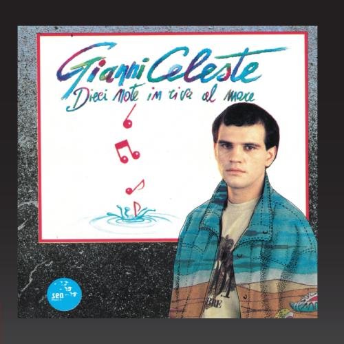 Gianni Celeste - Dieci Note In Riva Al Mare - Zortam Music