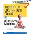 Absolute Beginner's Guide to Alternative Medicine (Absolute Beginner's Guide) by Karen Lee Fontaine