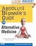 Absolute Beginner's Guide to Alternative Medicine