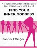 Find Your Inner Goddess