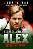 Let me tell you about Alex : crazy days and nights on the road with 'The Hurricane'