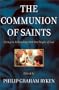 The Communion of Saints: Living in Fellowship with the People of God