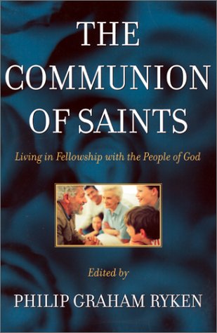 The Communion of Saints: Living in Fellowship with the People of God